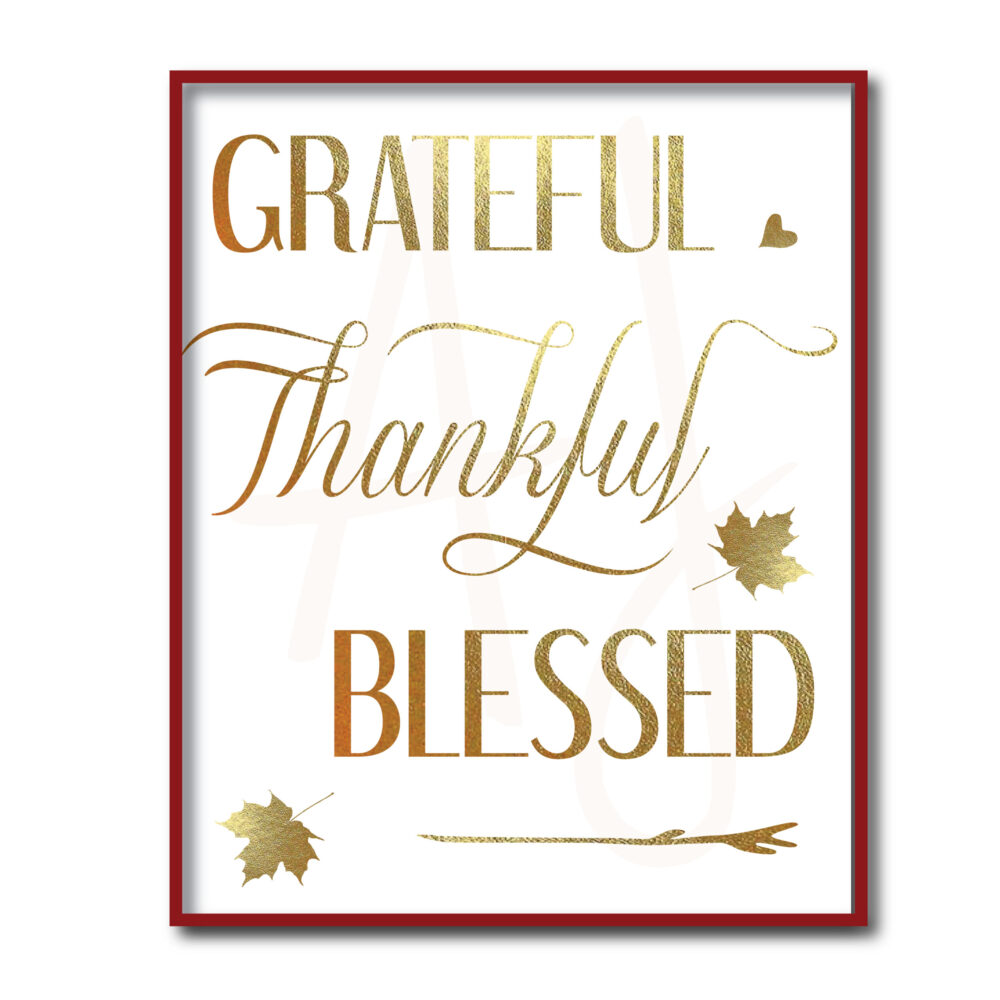 Gold Grateful Thankful Blessed Sign