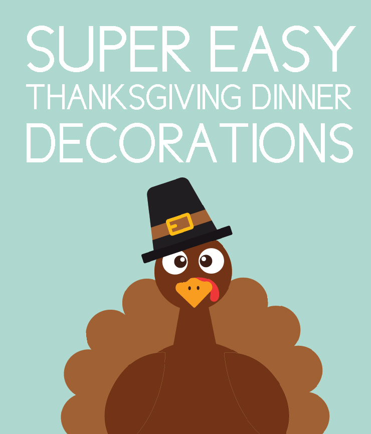 easy thanksgiving dinner decor